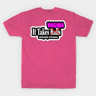 It Takes No Balls But Rather VAG Up - Sticker - Back T-Shirt